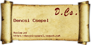 Dencsi Csepel névjegykártya